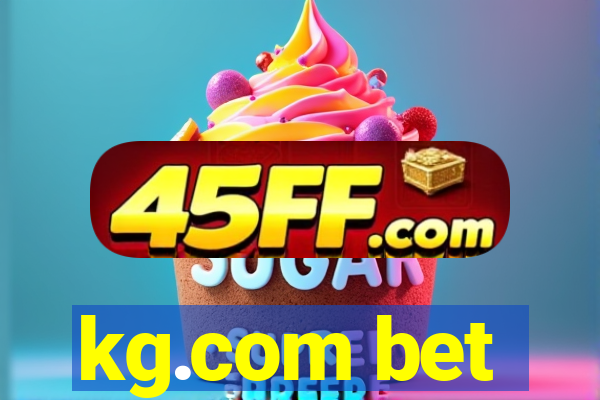 kg.com bet